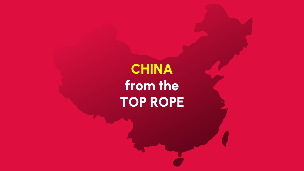 China from the Top Rope