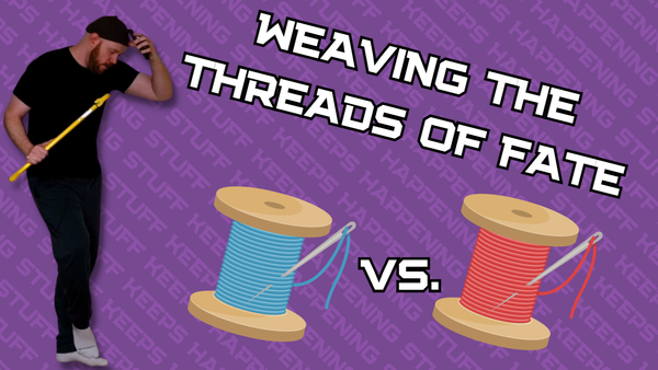 Weaving the Threads of Fate